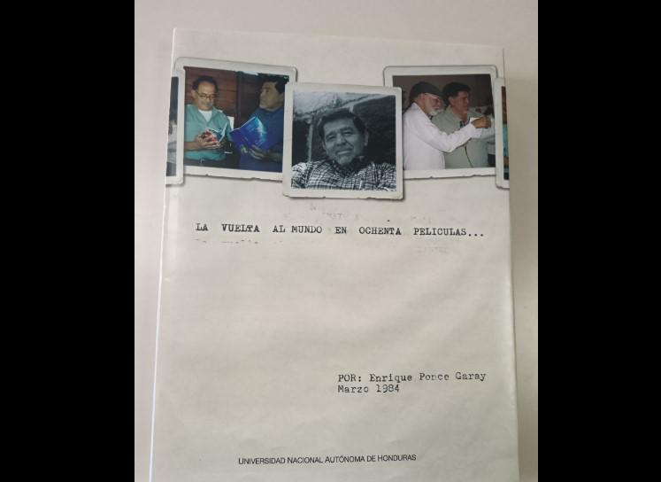 “La vuelta al mundo en ochenta películas”, un homenaje al hondureño Enrique Ponce Garay