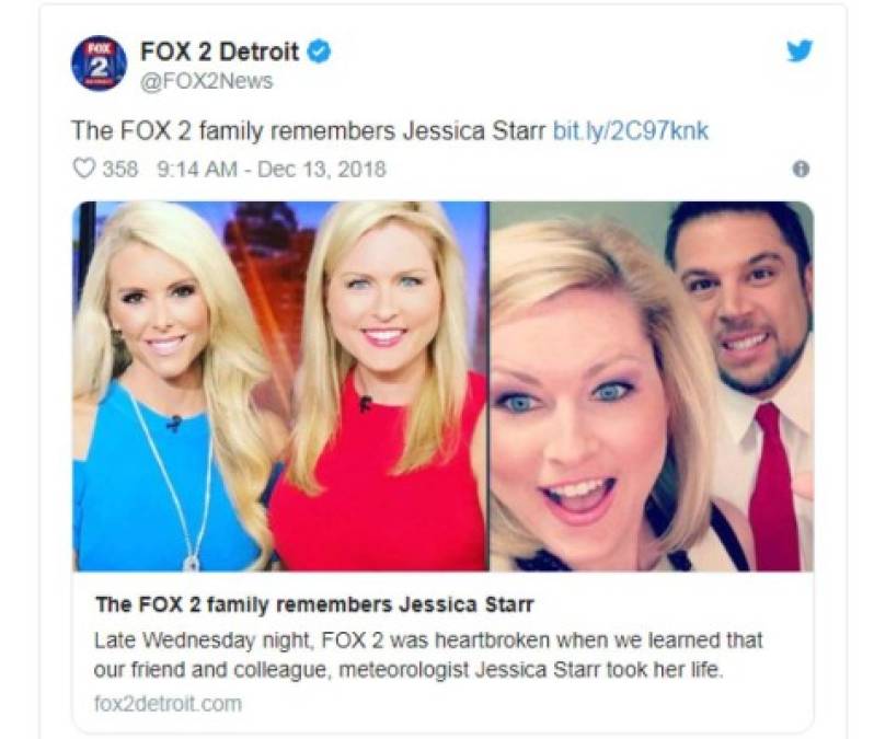 Fox 2 Detroit también publicó un tuit lamentando lo ocurrido: 'Anoche nos informaron de las desgarradoras noticias de que nuestra amiga y colega, la meteoróloga Jessica Starr, se quitó la vida'.<br/><br/>