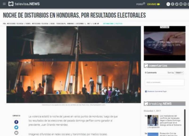 Televisa: 'Noche de disturbios en Honduras, por resultados electorales'. 'La violencia estalló la noche del jueves en varios puntos de Honduras, luego de que los resultados de las elecciones del pasado domingo perfilan como ganador al presidente, Juan Orlando Hernández'.