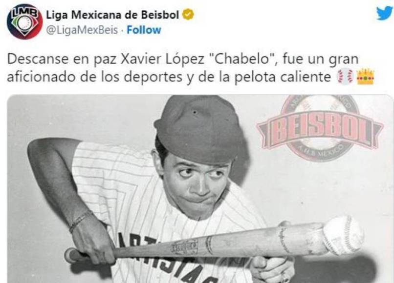 Liga Mexicana de B<i>é</i>isbol: “Descanse en paz Xavier López “Chabelo”, fue un gran aficionado de los deportes y de la pelota caliente”.
