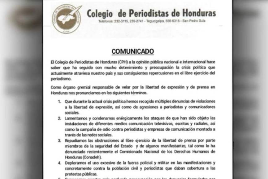El Colegio de Periodistas de Honduras (CPH) condenó las violaciones a la libertad de expresión mediante múltiples denuncias durante la actual crisis electoral, en un comunicado donde también repudia las 'obstrucciones al libre ejercicio de la libertad de prensa por parte de miembros de la seguridad del estado y de algunos manifestantes'.