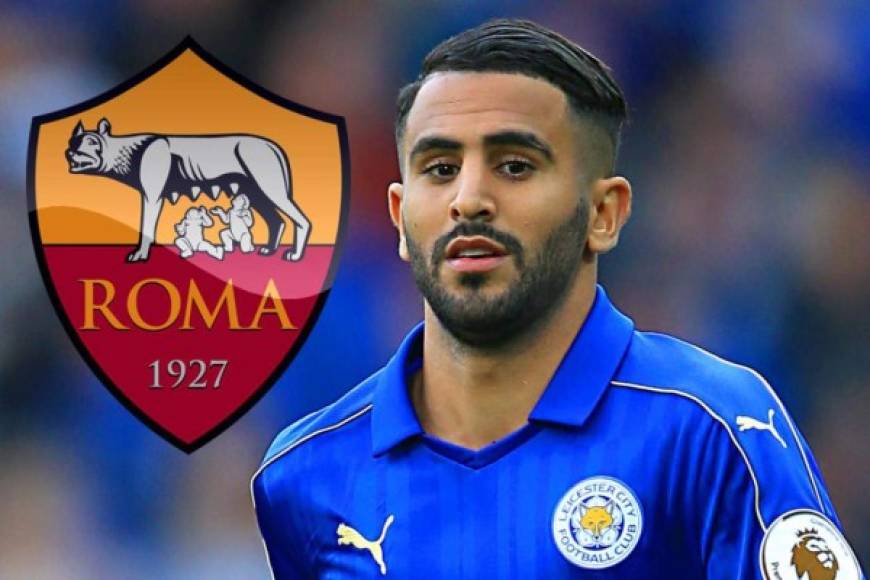 Mahrez: El conjunto de la Romahabría revelado que habría desembolsado más de 40 millones de euros con tal de hacerse con los servicios del extremo argelino