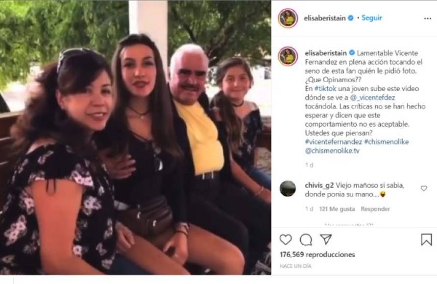 'Lamentable Vicente Fernández en plena acción tocando el seno de esta fan quién le pidió foto. ¿Qué Opinamos?? En #tiktok una joven sube este video dónde se ve a @_vicentefdez tocándola. Las críticas no se han hecho esperar y dicen que este comportamiento no es aceptable. ¿Ustedes que piensan?', expresó la conductora del programa Chisme no Like en su cuenta de Instagram junto al polémico video.