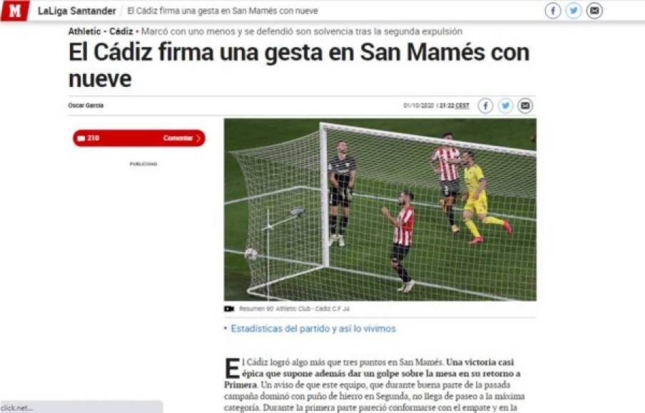 Diario Marca - 'El Cádiz firma una gesta en San Mamés con nueve'. 'El hondureño se trabajó el 0-1, que no le contará en las estadísticas, pero que fue todo mérito suyo. Cogió un balón en el centro del campo, llegó al área, se fue de Unai Núñez y sirvió al centro para que otro Unai, López, se hiciese el autogol', dice la crónica.