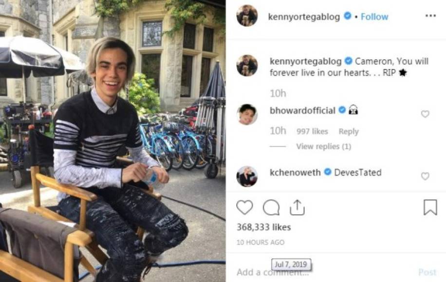 En dos publicaciones en su Instagram el director de 'Descendants', Kenny Ortega, también dedicó un mensaje al malogrado actor. '<br/><br/>'Cameron , dejaste una gran parte de tu corazón en aquellos que te conocimos y te amamos en esta vida...Continuaremos recordando tu espíritu amoroso. Tú serás nuestro niño para siempre.', agregó el cineasta. “Encendiste tu poco tiempo en esta tierra, con tu incomparable talento y bondad. Estaré siempre agradecido de haberte conocido y trabajado contigo. Gracias por compartir tus increíbles talentos con todos nosotros. Dios te bendiga y que Dios cuide de tu increíble y amorosa familia durante este difícil momento. Solo amor. . . ', concluyó Ortega.<br/><br/>En otra escribió 'Cameron vivirás por siempre en nuestros corazones. Descansa en paz', acompañando el mensaje con una imagen del joven actor en el set de la producción de Disney.<br/><br/>