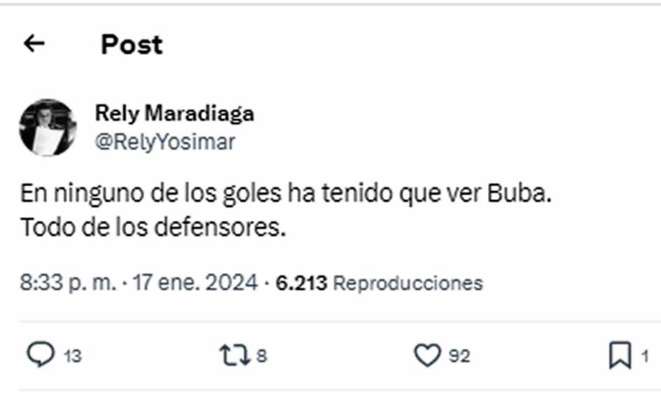 Rely Maradiaga - También defendió al portero hondureño Luis López. “En ninguno de los goles ha tenido que ver ‘Buba’. Todo de los defensores”.