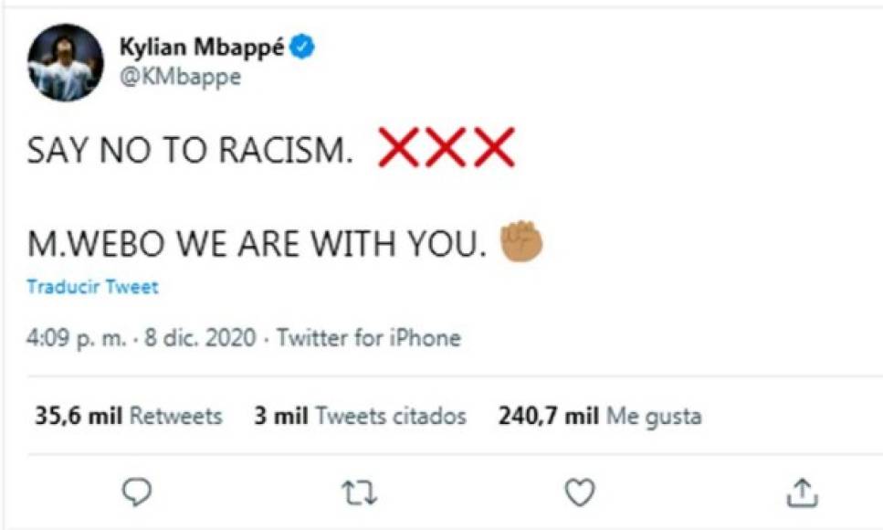 Mbappé también se sumó con el mensaje: 'Di no al racismo. Webó, estamos contigo'.