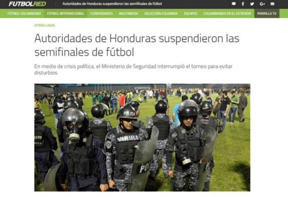 Fútbol Red de Colombia: 'Autoridades de Honduras suspendieron las semifinales de fútbol'. 'En medio de crisis política, el Ministerio de Seguridad interrumpió el torneo para evitar disturbios'.