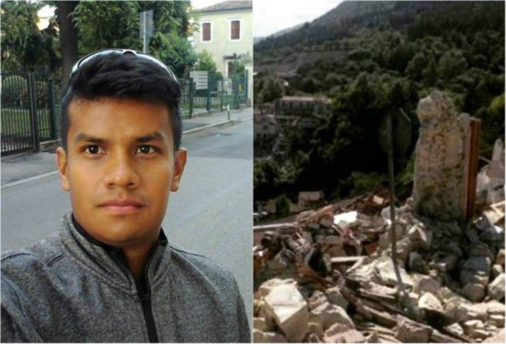 'Sólo recordé cuando tembló en Honduras en el 2009', relató Arvin Cubas, un hondureño que fue sorprendido por el potente terremoto de 6,2 que estremeció a Italia dejando al menos 120 muertos y numerosos desaparecidos hasta el momento. Cubas, quien llegó a ese país hace un mes, afirmó que se encuentra conmocionado tras vivir esa traumática experiencia en Roma. 'Cuando comenzó a temblar estaba dormido, me desperté asustado y sólo recordé cuando tembló en Honduras en 2009', contó el joven a Diario LA PRENSA. 'Hay bastante destrucción en las regiones que están cerca de donde fue el epicentro, según lo que he podido ver en la televisión, varios pueblos quedaron devastados y hay muchos muertos', agregó.