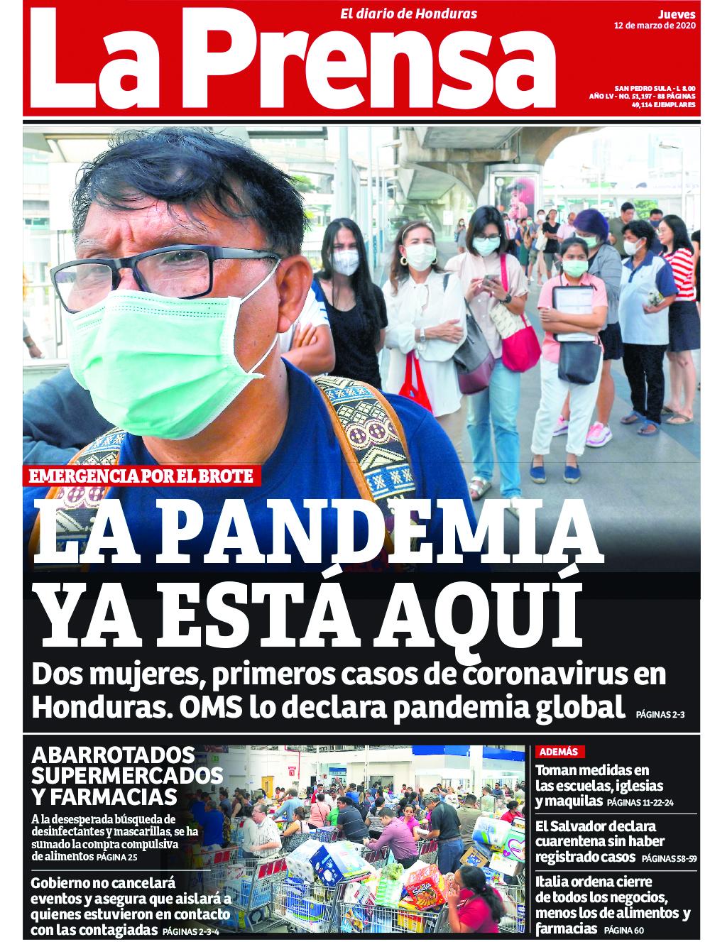 Marzo - 2020. Alertó a los hondureños sobre la llegada del covid-19, al mismo tiempo que era declarada pandemia.