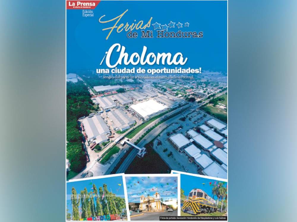 Edición Especial ¡Choloma, una ciudad de oportunidades!