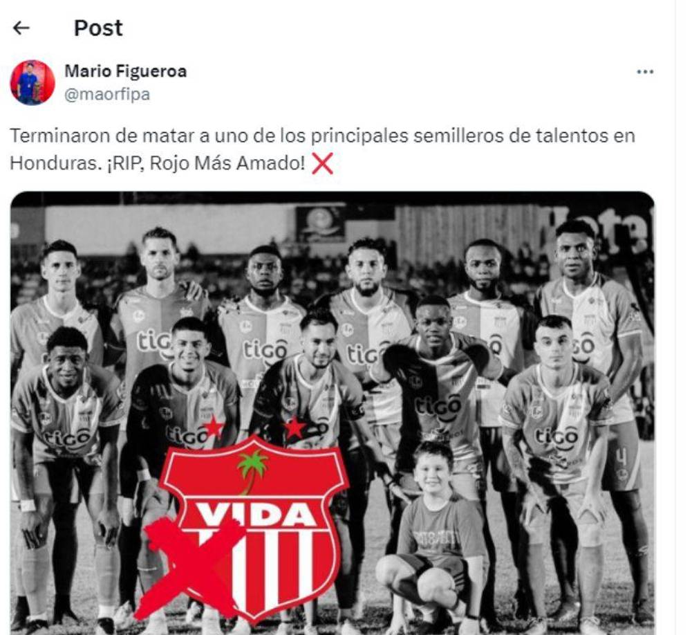 Mario Figueroa de Diario Diez lamentó lo ocurrido con el Vida: “Terminaron de matar a uno de los principales semilleros de talentos en Honduras. ¡RIP, Rojo Más Amado!”.