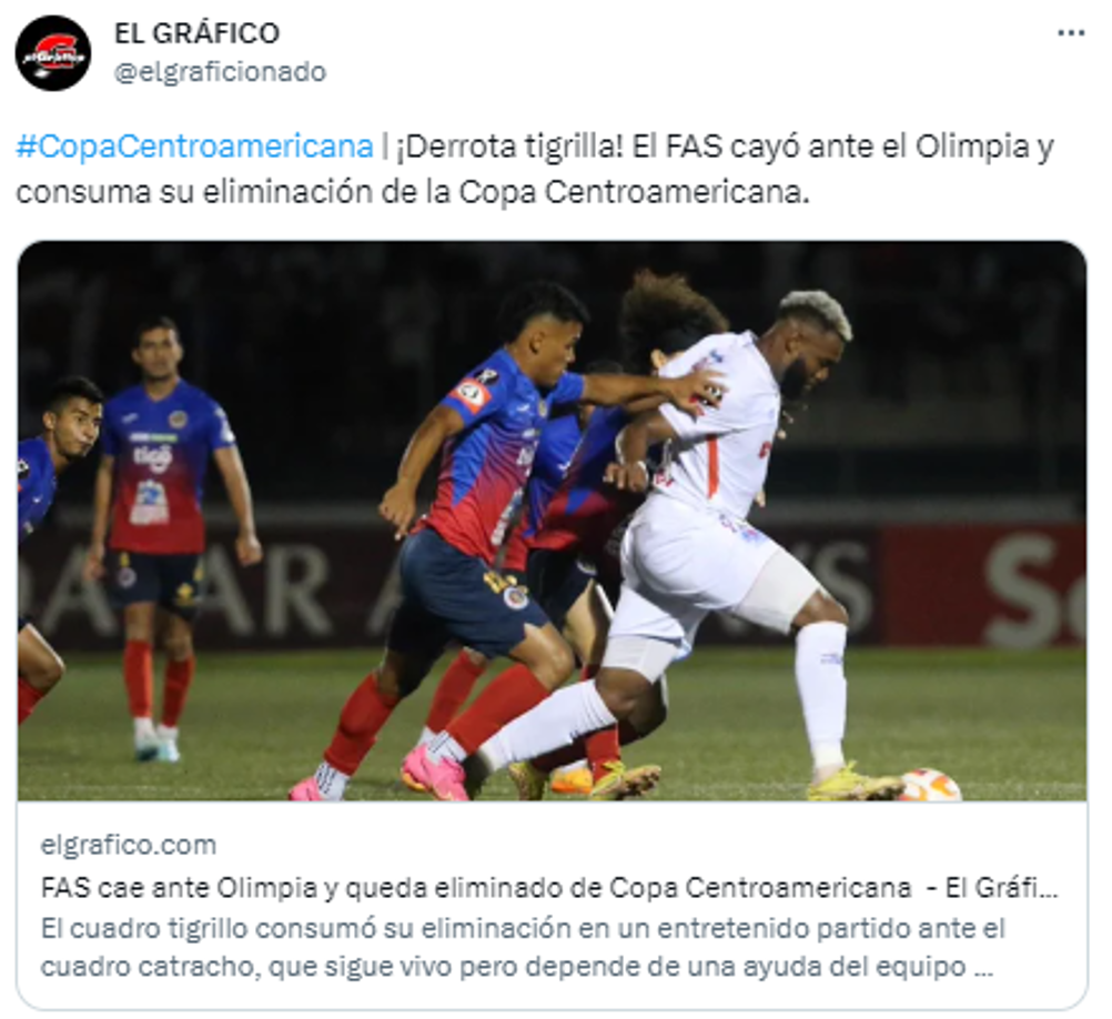 El Gráfico de El Salvador: “¡Derrota tigrilla! El FAS cayó ante el Olimpia y consuma su eliminación de la Copa Centroamericana”.