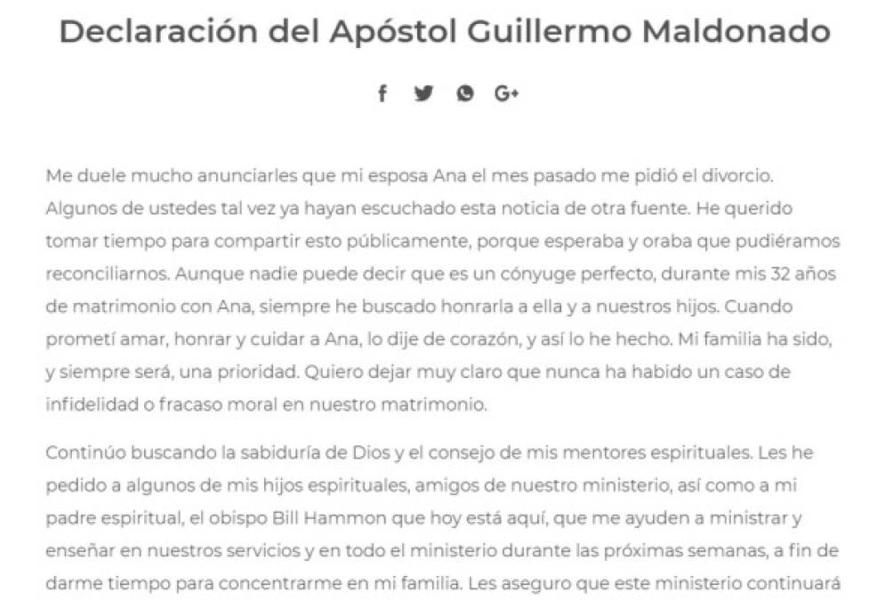 El pastor hondureño Guillermo Maldonado fue quien comunicó por medio de su sitio web oficial http://www.elreyjesus.org/blog/noticias/declaracion-del-apostol-guillermo-maldonado, la decisión de su esposa Ana de divorciarse de él.