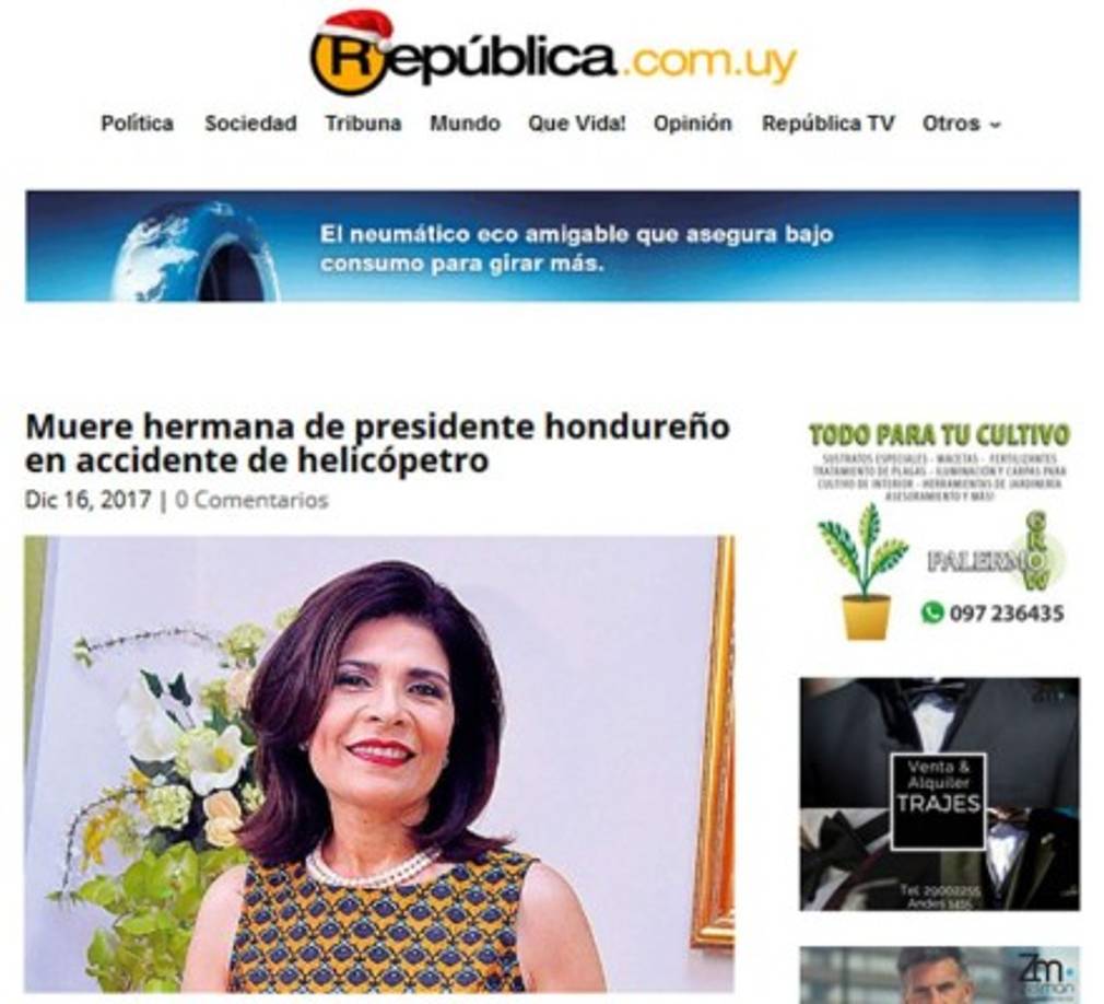 Diario La República de Uruguay: 'Muere hermana de presidente hondureño en accidente de helicópetro'. 'Seis personas, entre ellasHilda Hernández, hermana del presidente de Honduras, Juan Orlando Hernández, murieron en un accidente de helicóptero'.
