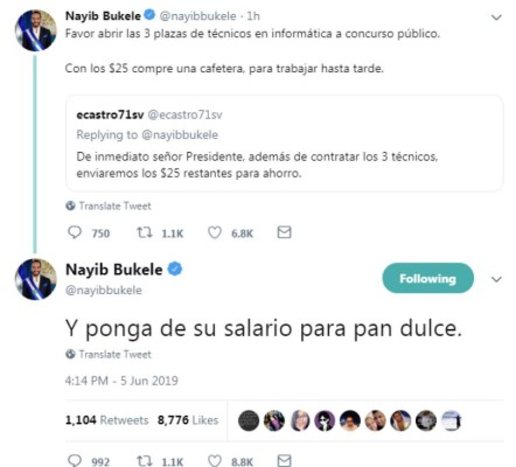 El presidente salvadoreño no ha olvidado su controversial sentido del humor y solicitó a un ministro comprar pan dulce de su salario para el café.