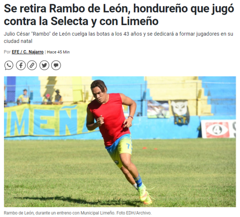 En El Salvador también replicaron la noticia: “Se retira Rambo de León, hondureño que jugó contra la Selecta y con Limeño”.