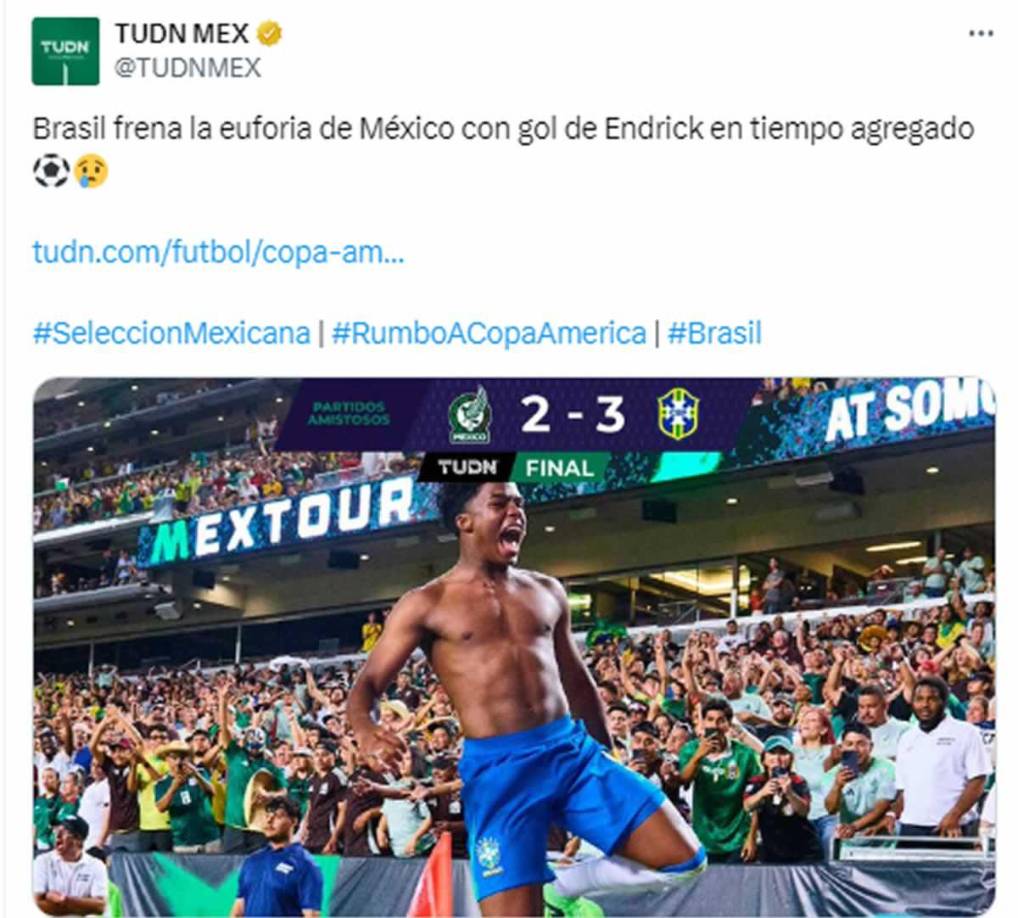 TUDN - “Brasil frena la euforia de México con gol de Endrick en tiempo agregado”.