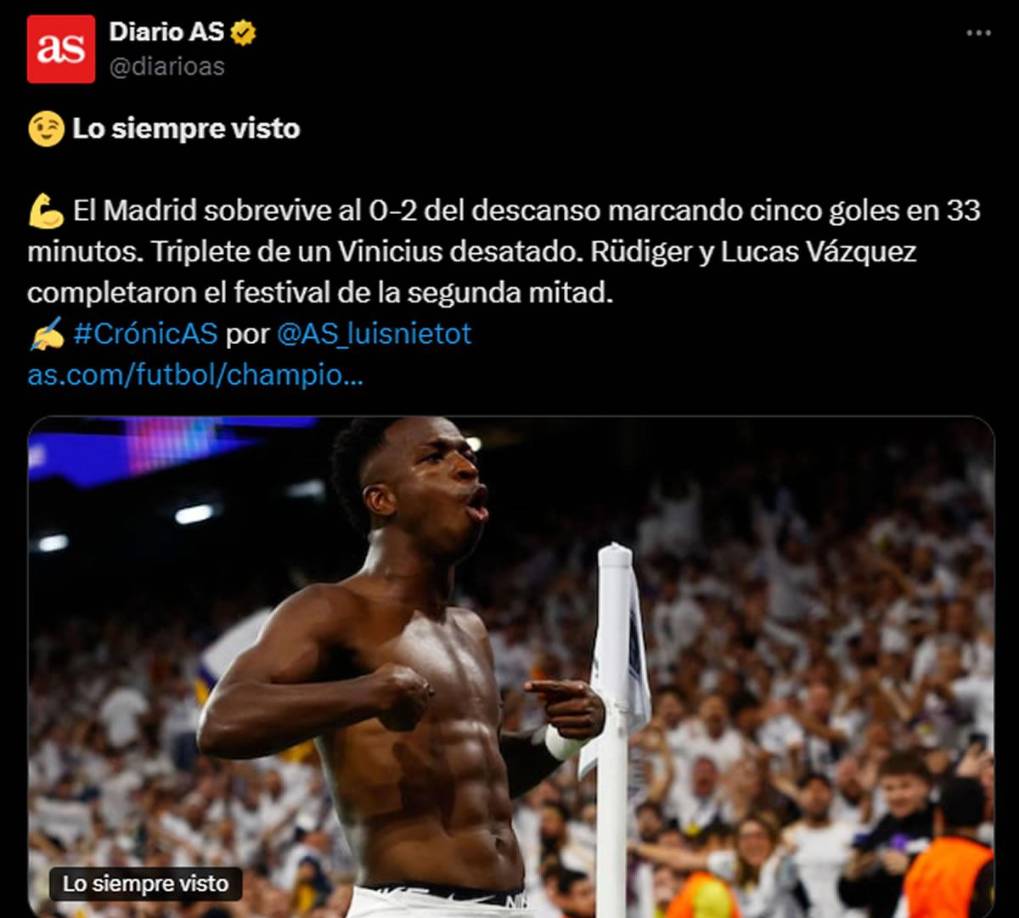 Diario As - “Lo siempre visto. El Madrid sobrevive al 0-2 del descanso marcando cinco goles en 33 minutos. Triplete de un Vinicius desatado. Rüdiger y Lucas Vázquez completaron el festival de la segunda mitad”.