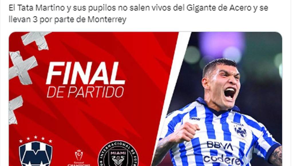 Claro Sports - “Rayados golea al Inter Miami de Messi. El Tata Martino y sus pupilos no salen vivos del Gigante de Acero y se llevan 3 por parte de Monterrey”.