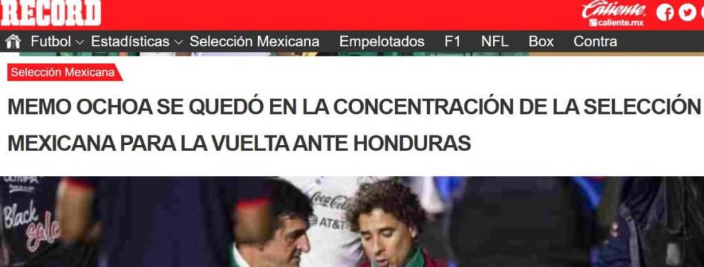Diario Récord: “Memo Ochoa se quedó en la concentración de la Selección Mexicana para la vuelta ante Honduras”.