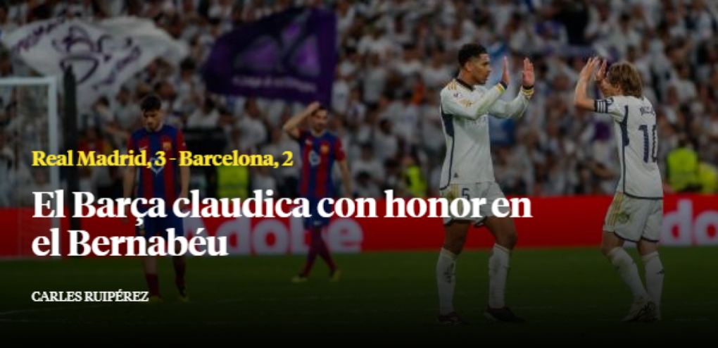 La Vanguardia de España: El Barça claudida con honor en el Bernabéu”.