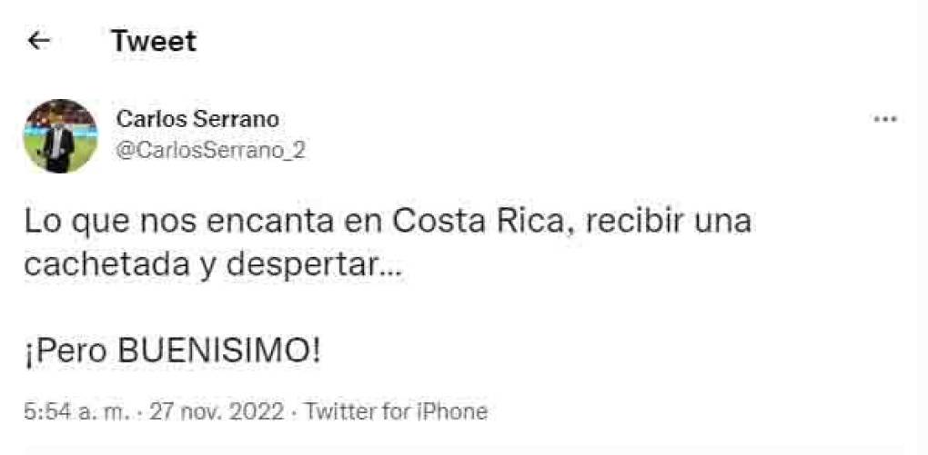 El periodista tico Carlos Serrano: “Lo que nos encanta en Costa Rica recibir una cachetada y despertar. Pero buenísimo.”