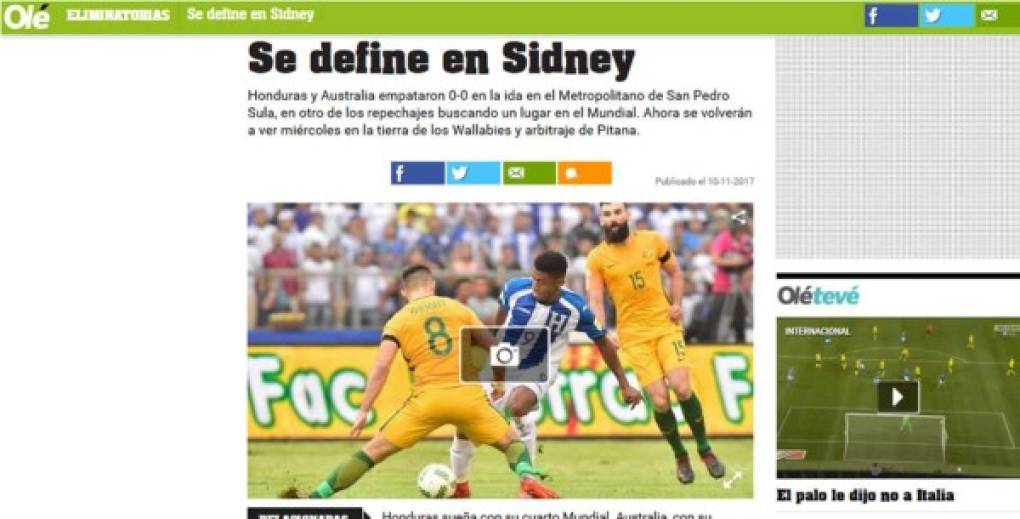 'Se define en Sidney', titula el diario argentino Olé. En su crónica, el medio destacó que 'los australianos fueron quienes tuvieron las chances más claras, pero chocaron contra malas decisiones y buenas atajadas de Escober. El campo de juego del Metropolitano no ayudó para que la pelota ruede sin sobresaltos y hubo mucha pierna fuerte'.