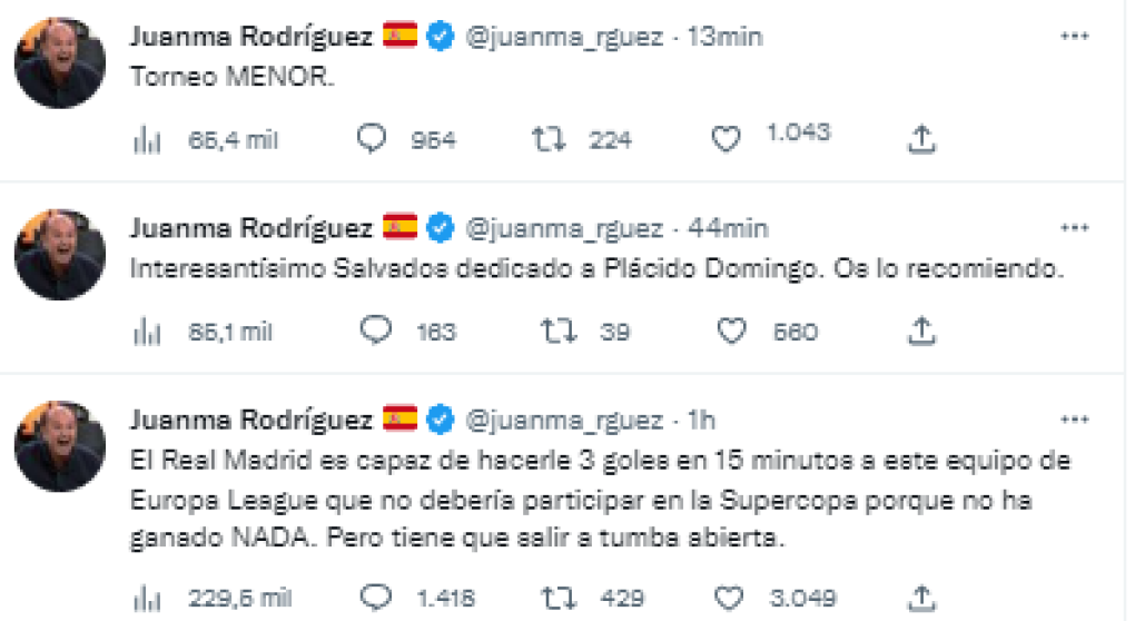 Por su parte Juanma Rodrríguez de El Chiringuito estuvo demeritando al Barcelona y comentó en sus redes sociales: “Torneo MENOR” y previamente antes de finalizar el partido “El Real Madrid puede hacer 3 goles en 15 minutos a este equipo de Europa League que no debería estar en la Supercopa porque no ha ganado NADA”