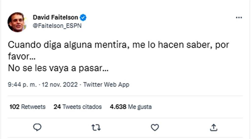 “Cuando diga alguna mentira, me lo hacen saber, por favor. No se les vaya a pasar”, escribió el sábado Faitelson, minutos después del mensaje que mandó Marco Cancino defendiendo a Enrique Bermúdez.