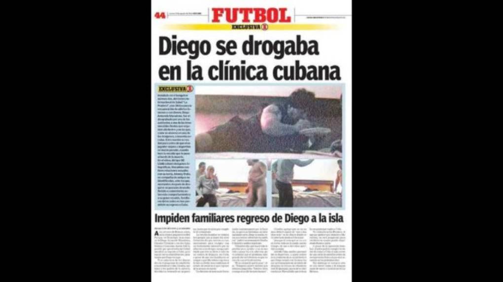 Durante su internado en Cuba para desintoxicarlo por las drogas, Maradona fue descubierto en plena fiesta completamente desnundo y drogado.