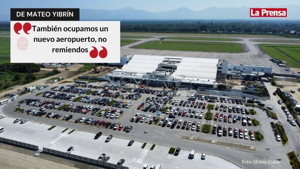 Sin medias tintas, el empresario Mateo Yibrín considera que ya es tiempo que haya un nuevo aeropuerto en San Pedro Sula. En la actualidad el Ramón Villeda Morales está siendo ampliado.