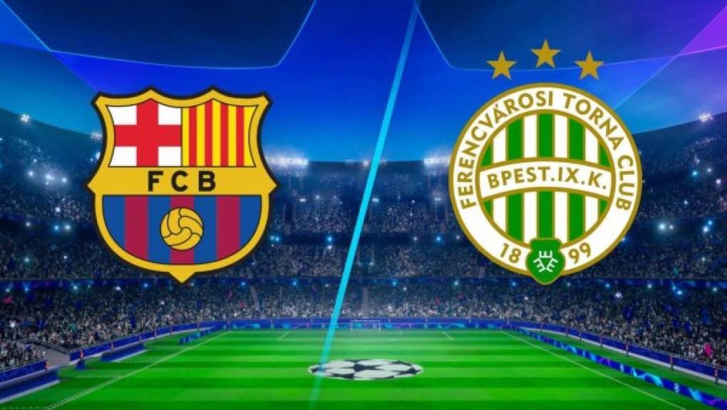 El duelo entre Barcelona y el Ferencvaros dará inicio a partir de la 1:00pm, hora de Honduras.