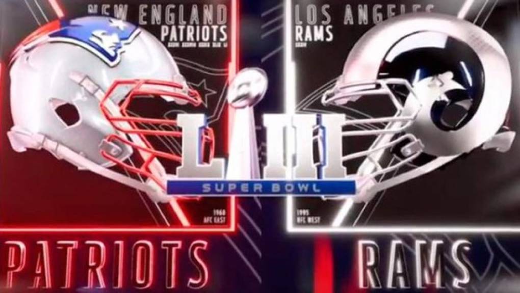 Los New England Patriots y Los Ángeles Rams disputarán el Super Bowl 53 este domingo y el juego comenzará a partir de las 5:30pm, hora de Honduras.