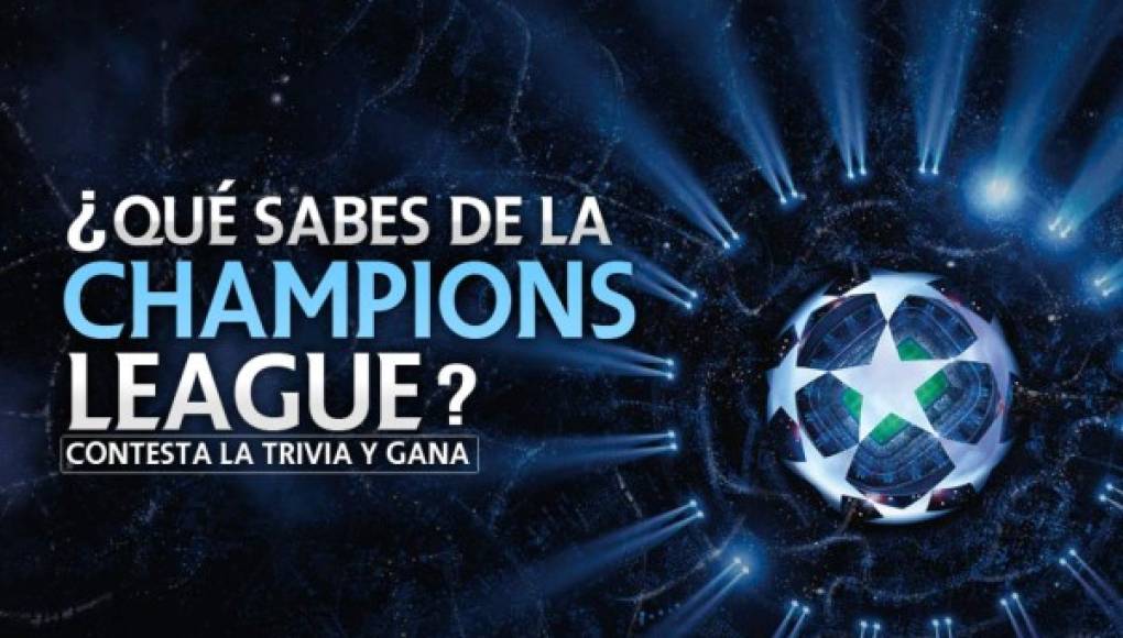 Trivias: Demuestra lo que sabes sobre la Champions League