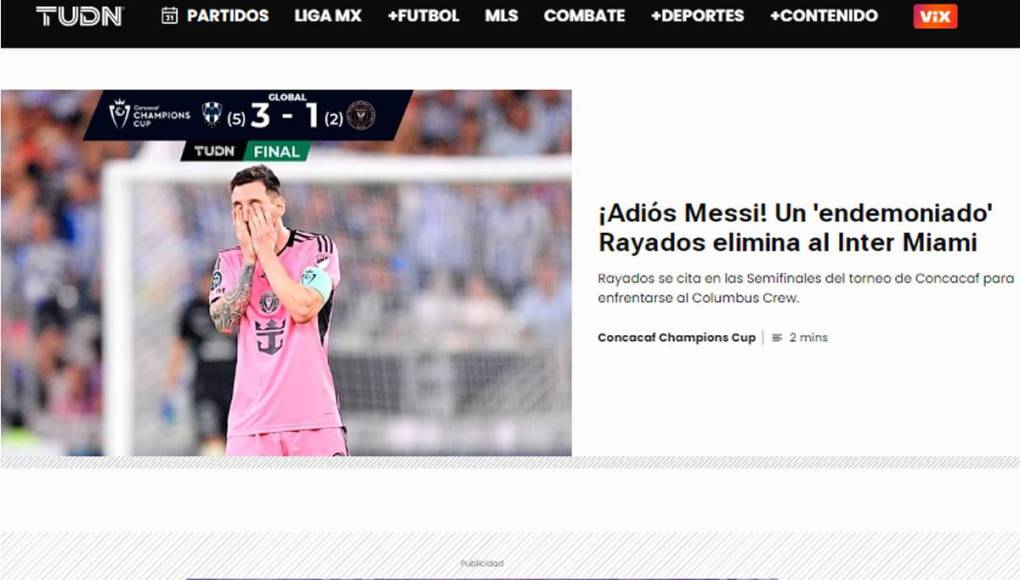 TUDN - “¡Adiós Messi! Un ‘endemoniado’ Rayados elimina al Inter Miami”.