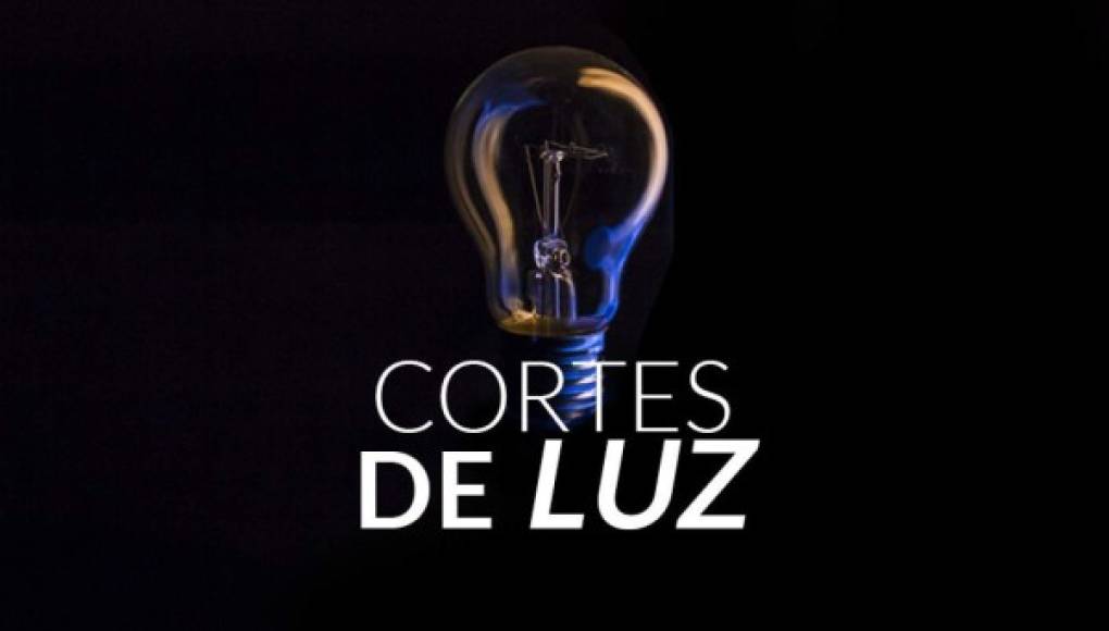 ¡Sin luz! Sectores de Honduras que no tendrán energía eléctrica este sábado 31 de julio