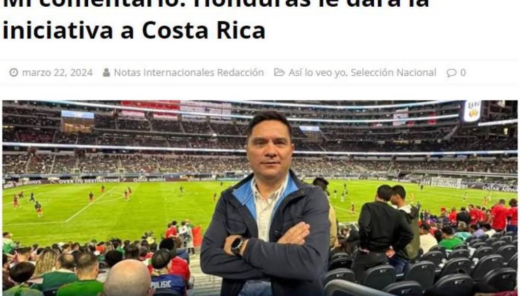 Yashin Quesada, portal tico, afirma que la Selección de Honduras le dará la iniciativa a Costa Rica en el Toyota Stadium de Dallas.