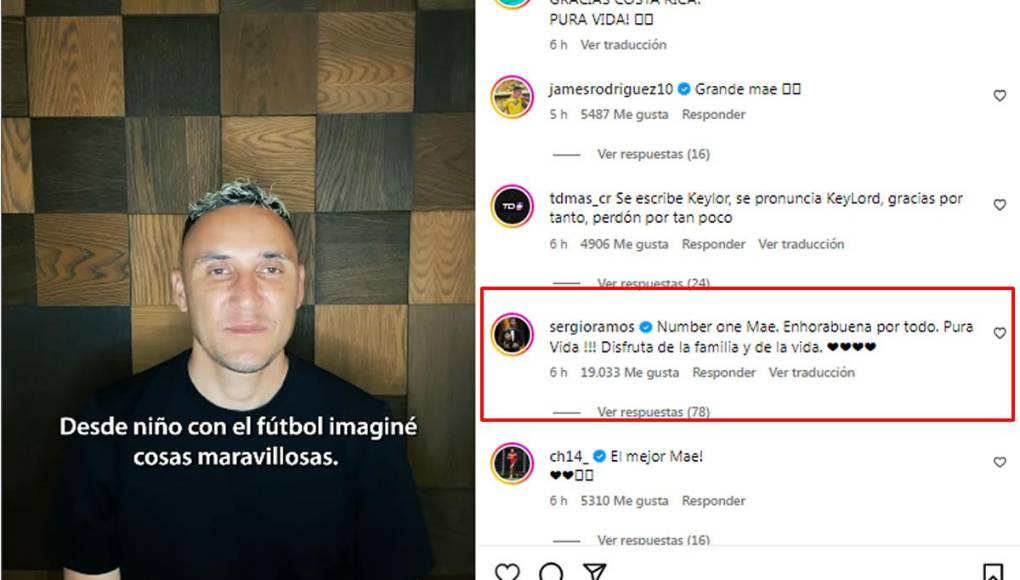 “Number one mae. Enhorabuena por todo. Pura vida! Disfruta de la familia y de la vida”, escribió Sergio Ramos en un comentario al video con el que Navas anunció en Instagram su retiro de la selección tica. El defensa español compartió con el portero en el Real Madrid y en el PSG y durante esos años forjaron una amistad.