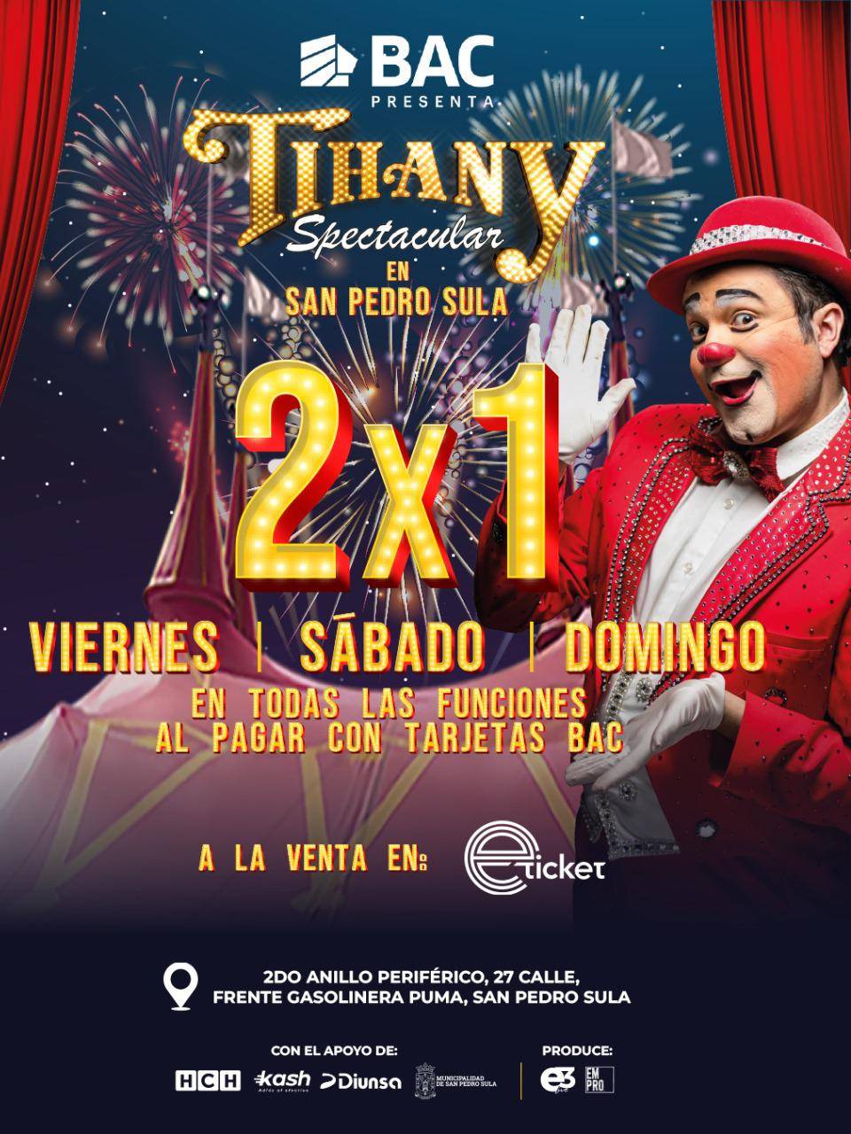 Últimas semanas de Tihany Spectacular con 2x1 en San Pedro Sula