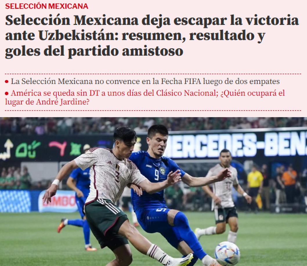 Mundo Deportivo de España: “La Selección Mexicana deja escapar la victoria ante Uzbekistán”.