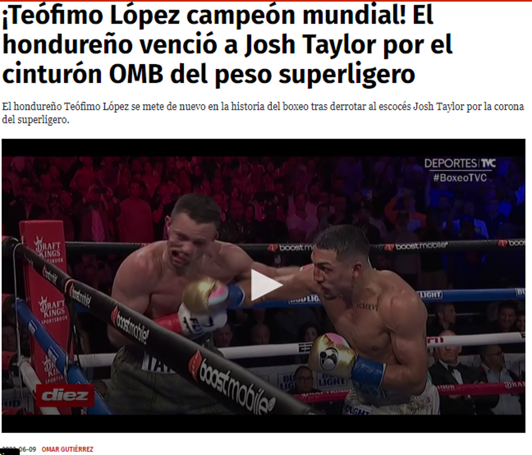 Diario DIEZ: “¡Teófimo López campeón mundial! El hondureño venció a Josh Taylor por el cinturón OMB del peso superligero”.