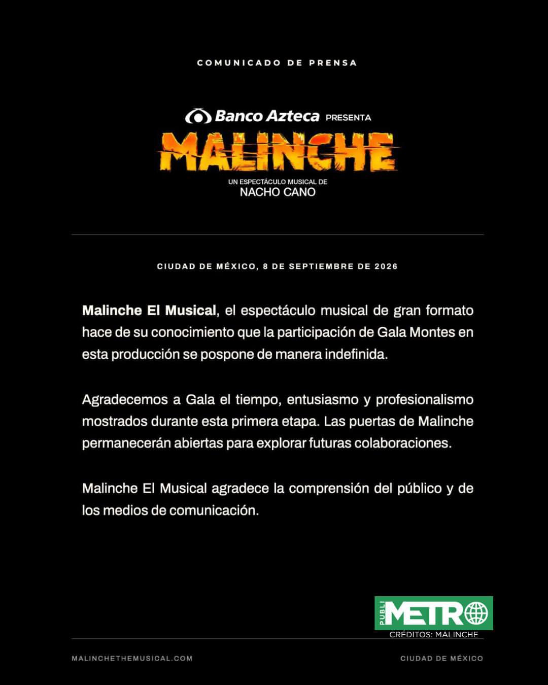 La producción de Malinche El Musical también hizo público este comunicado ayer.