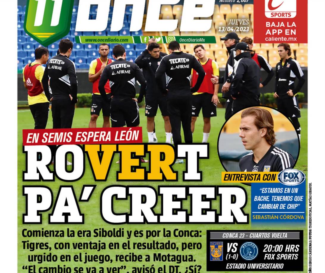 Prensa mexicana espera ver a los Tigres en semifinales para enfrentar al León.