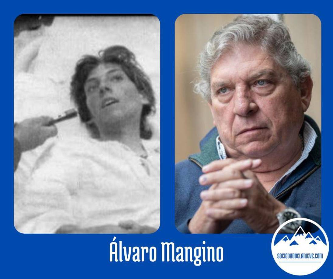 Álvaro Mangino: En el momento del accidente aéreo, Álvaro <b>tenía 19 años </b> se rompió la pierna izquierda (tibia y peroné). La pierna colgaba. Roberto Canessa le recolocó como pudo los huesos. Su pierna nunca fue operada ni recibió otros cuidados, por lo que está tal cual la dejó Roberto.Por su condición de quebrado, pasó a dormir en las hamacas que construyeron para los heridos. Aunque le salvó de morir sepultado bajo el alud, en las hamacas se pasaba un frío extremo. Tras el Milagro de los Andes, Álvaro Mangino <b>se casó con Margarita Arocena</b> (ya era su novia cuando sucedió la tragedia), con la que tuvo <b>4 hijos</b>.Hoy es un feliz abuelo. <b>Vivió durante muchos años en Brasil para después regresar a Montevideo</b>, donde trabajó en una empresa de calefacción y aire acondicionado. Es miembro de la junta del equipo de Rugby Old Christians.