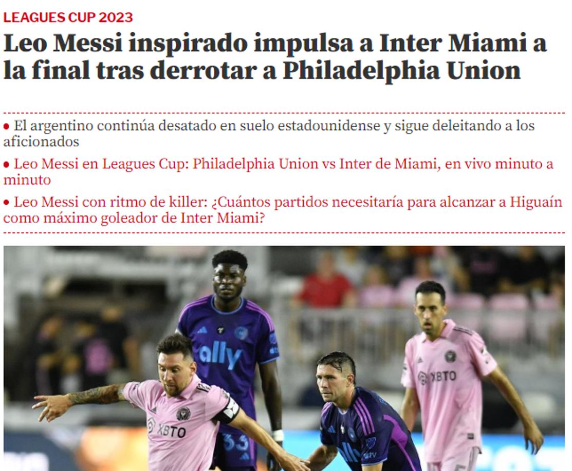 Mundo Deportivo de España: “Leo Messi inspirado impulsa a Inter Miami a la final tras derrotar a Philadelphia Union”.