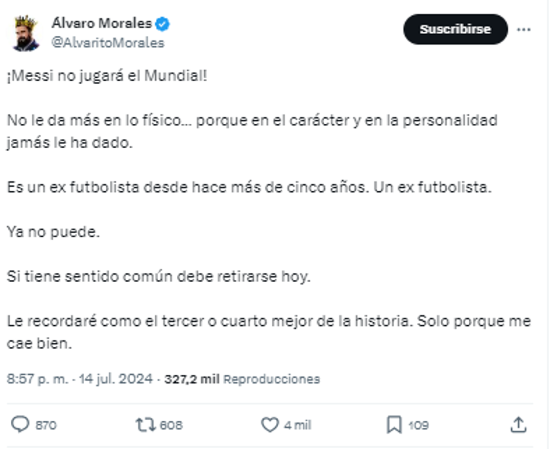 Asimismo, también comentó: “No le da más en lo físico... porque en el carácter y en la personalidad jamás le ha dado. Si tiene sentido común debe retirarse hoy”.