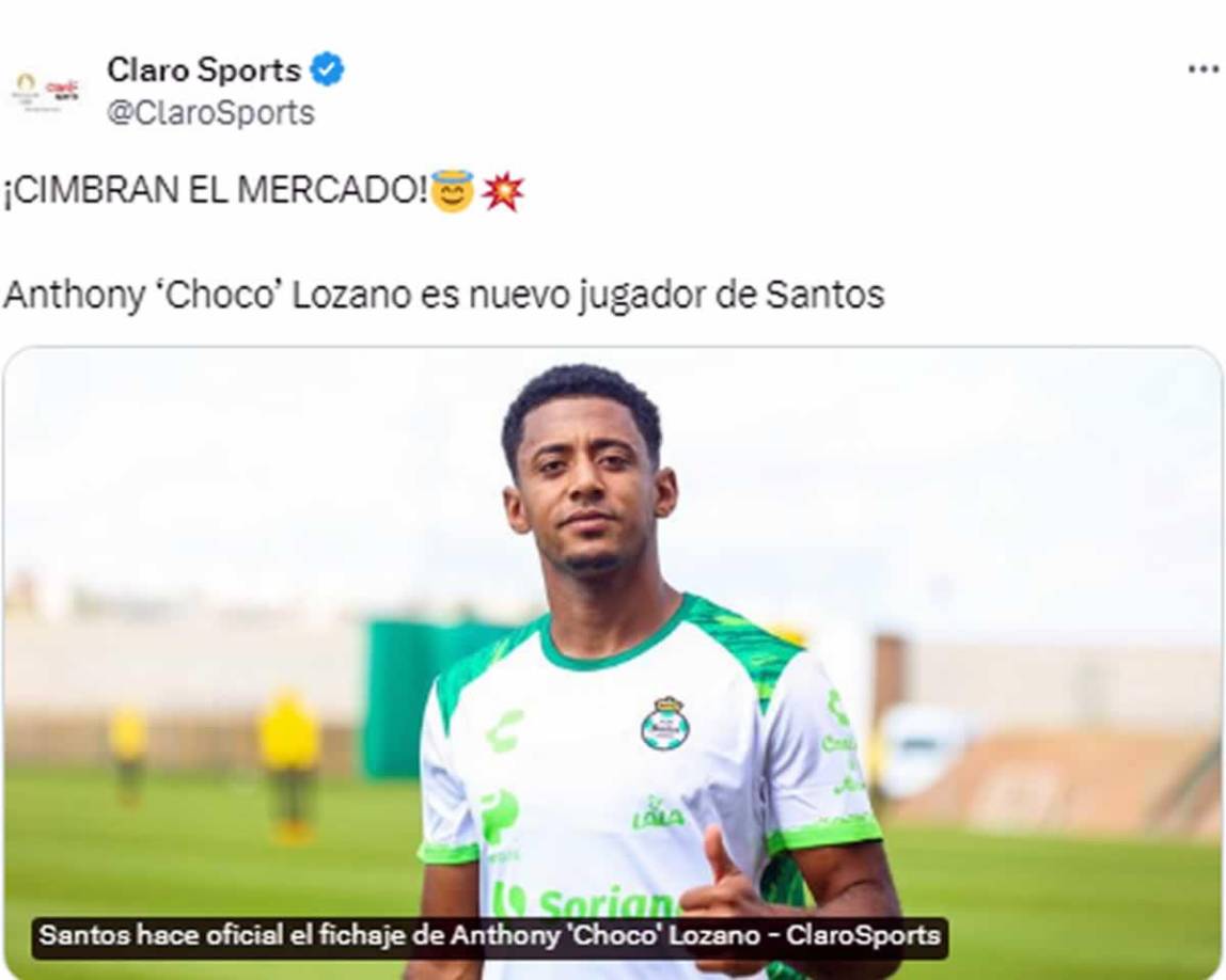 Claro Sports - “¡CIMBRAN EL MERCADO! Anthony ‘Choco’ Lozano es nuevo jugador de Santos”.