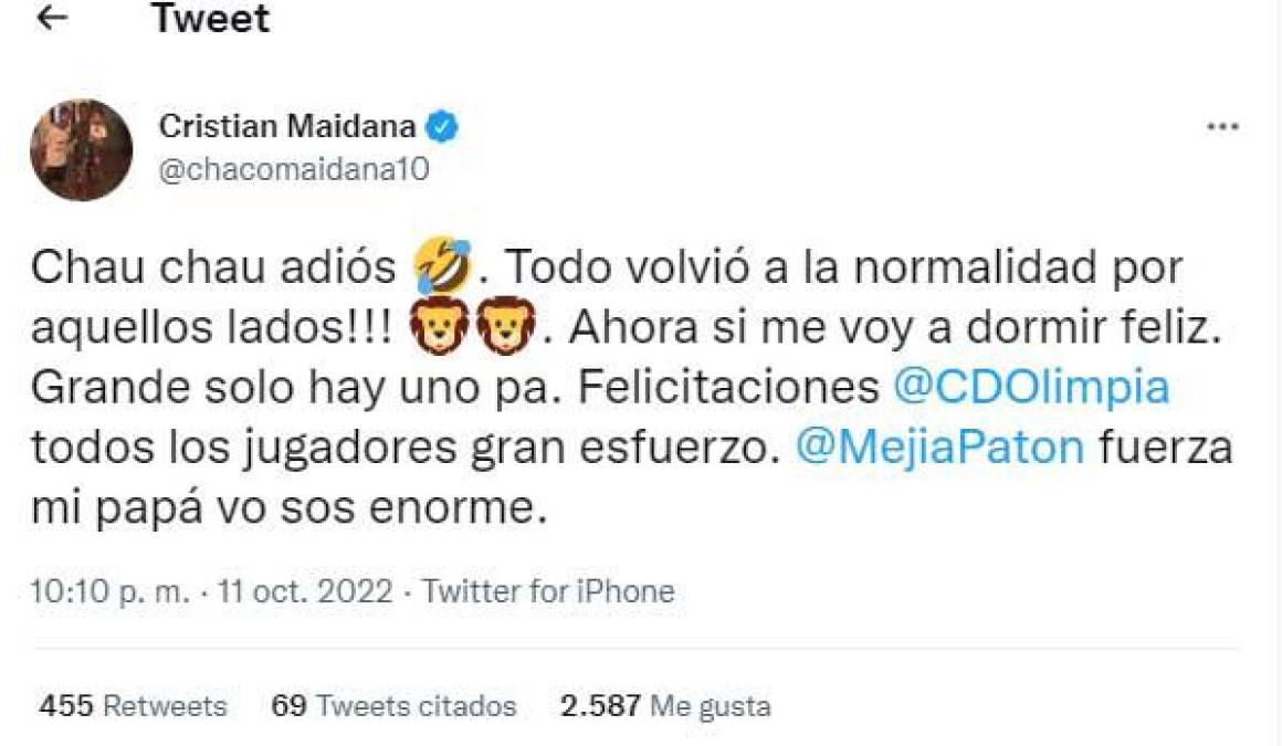 El volante argentino Cristian Maidana, exjugador del Olimpia, causó revuelo en Twitter al burlarse del Motagua luego de la eliminación: “Chau, chau, adiós. Todo volvió a la normalidad por aquellos lados. Grande solo hay uno pa”, fueron algunas de sus palabras.