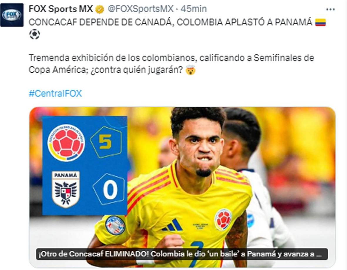 Fox Sports - “Concacaf depende de Canadá, Colombia aplastó a Panamá. Tremenda exhibición de los colombianos, calificando a Semifinales de Copa América”.
